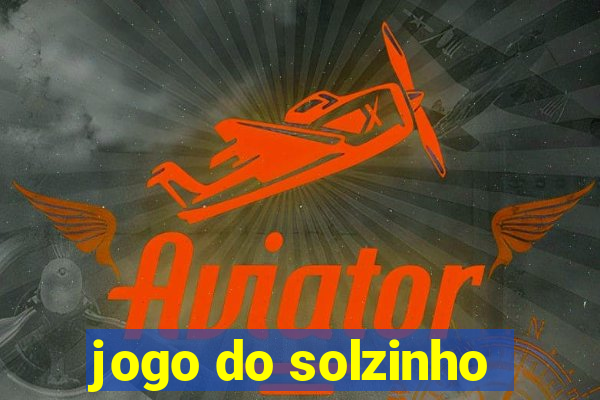 jogo do solzinho